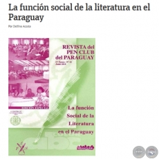  LA FUNCIN SOCIAL DE LA LITERATURA EN EL PARAGUAY - Por DELFINA ACOSTA - Domingo, 01 de Agosto de 2010